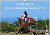 Buchcover Eventing - Der ultimative Reitsport (Wandkalender 2024 DIN A2 quer), CALVENDO Monatskalender