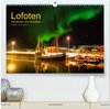 Buchcover Lofoten - Nordlichter und Abendlicht (hochwertiger Premium Wandkalender 2024 DIN A2 quer), Kunstdruck in Hochglanz