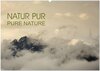 Buchcover NATUR PUR - PURE NATURE (Wandkalender 2024 DIN A2 quer), CALVENDO Monatskalender