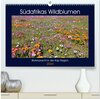 Buchcover Südafrikas Wildblumen - Blütenpracht in der Kap-Region (hochwertiger Premium Wandkalender 2024 DIN A2 quer), Kunstdruck 