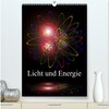Buchcover Licht und Energie (hochwertiger Premium Wandkalender 2024 DIN A2 hoch), Kunstdruck in Hochglanz