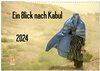 Buchcover Ein Blick nach Kabul (Wandkalender 2024 DIN A3 quer), CALVENDO Monatskalender