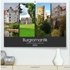 Buchcover Burgromantik Burgen und Schlösser in Deutschland (hochwertiger Premium Wandkalender 2024 DIN A2 quer), Kunstdruck in Hoc