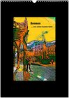 Buchcover Bremen... von seiner bunten Seite (Wandkalender 2024 DIN A3 hoch), CALVENDO Monatskalender