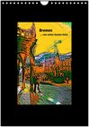 Buchcover Bremen... von seiner bunten Seite (Wandkalender 2024 DIN A4 hoch), CALVENDO Monatskalender
