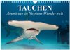 Buchcover Tauchen - Abenteuer in Neptuns Wunderwelt (Wandkalender 2024 DIN A4 quer), CALVENDO Monatskalender