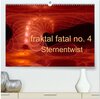 Buchcover fraktal fatal no. 4 Sternentwist (hochwertiger Premium Wandkalender 2024 DIN A2 quer), Kunstdruck in Hochglanz