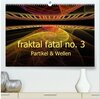 Buchcover fraktal fatal no. 3 Partikel & Wellen (hochwertiger Premium Wandkalender 2024 DIN A2 quer), Kunstdruck in Hochglanz