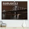 Buchcover Ruhrlights II - Nachtlichter des Ruhrgebietes (hochwertiger Premium Wandkalender 2024 DIN A2 quer), Kunstdruck in Hochgl