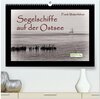 Buchcover Segelschiffe auf der Ostsee (hochwertiger Premium Wandkalender 2024 DIN A2 quer), Kunstdruck in Hochglanz