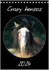 Buchcover Crazy horses (Tischkalender 2024 DIN A5 hoch), CALVENDO Monatskalender
