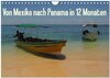 Buchcover Von Mexiko nach Panama in 12 Monaten (Wandkalender 2024 DIN A4 quer), CALVENDO Monatskalender