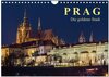 Buchcover Prag - die goldene Stadt (Wandkalender 2024 DIN A4 quer), CALVENDO Monatskalender
