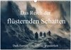 Buchcover Das Reich der flüsternden Schatten (Wandkalender 2025 DIN A3 quer), CALVENDO Monatskalender