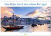 Buchcover Von Porto bis an die Algarve (Wandkalender 2025 DIN A4 quer), CALVENDO Monatskalender