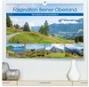 Buchcover Faszination Berner Oberland - Wanderlust und Gipfelblick (hochwertiger Premium Wandkalender 2025 DIN A2 quer), Kunstdruc
