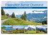 Buchcover Faszination Berner Oberland - Wanderlust und Gipfelblick (Wandkalender 2025 DIN A2 quer), CALVENDO Monatskalender