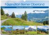 Buchcover Faszination Berner Oberland - Wanderlust und Gipfelblick (Wandkalender 2025 DIN A3 quer), CALVENDO Monatskalender