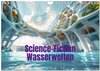 Buchcover Science-Fiction Wasserwelten (Wandkalender 2025 DIN A4 quer), CALVENDO Monatskalender