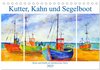 Buchcover Kutter, Kahn und Segelboot - Boote und Schiffe als künstlerisches Motiv (Tischkalender 2025 DIN A5 quer), CALVENDO Monat