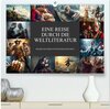 Buchcover Eine Reise durch die Weltliteratur (hochwertiger Premium Wandkalender 2025 DIN A2 quer), Kunstdruck in Hochglanz