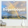 Buchcover Regenbögen - Ein wunderschönes Naturphänomen. (hochwertiger Premium Wandkalender 2025 DIN A2 quer), Kunstdruck in Hochgl