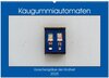 Buchcover Kaugummiautomaten (Wandkalender 2025 DIN A2 quer), CALVENDO Monatskalender