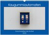 Buchcover Kaugummiautomaten (Wandkalender 2025 DIN A3 quer), CALVENDO Monatskalender