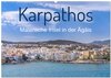 Buchcover Karpathos - Malerische Insel in der Ägäis (Wandkalender 2025 DIN A2 quer), CALVENDO Monatskalender