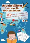Buchcover KitaFix-Kreativ: Arbeitsblätter Lass uns die Welt entdecken! (50 Ideen für Vorschule und Portfolio in Kindergarten und K