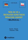 Buchcover Wie du in 3 Monaten eine neue Sprache lernst - bilingual