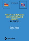 Buchcover Wie du in 3 Monaten eine neue Sprache lernst - bilingual