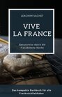 Buchcover Vive la France - Genussreise durch die französische Backkunst