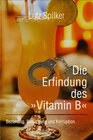 Buchcover Die Erfindung des »Vitamin B«