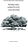 Buchcover Komm her, nimm Platz und bleibe