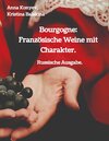 Buchcover Bourgogne: Französische Weine mit Charakter.