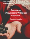 Buchcover Bourgogne: Französische Weine mit Charakter.