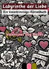 Buchcover Labyrinthe der Liebe - Ein Valentinstags-Rätselbuch