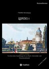 Buchcover Leipzig 1 / Auf historischen Spuren mit Claudine Hirschmann Bd.1 - Claudine Hirschmann (ePub)