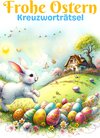 Buchcover Frohe Ostern - Kreuzworträtsel | Ostergeschenk