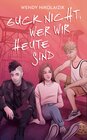 Buchcover Guck nicht, wer wir heute sind