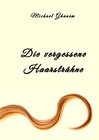 Buchcover Die vergessene Haarsträhne