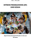 Buchcover Extreme Programming (XP) und Scrum - Joe J. Miller (ePub)