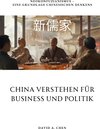Buchcover China verstehen für Business und Politik