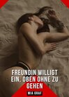 Buchcover Freundin willigt ein, oben ohne zu gehen: Erotische Kurzgeschichten Sammelbände (Bündel von expliziten, schmutzigen und 