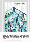 Buchcover Der ultimative Leitfaden für Scaled Professional Scrum (SPS)