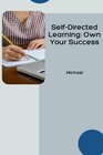 Buchcover Self-Directed Learning: Own Your Success