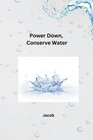 Buchcover Power Down, Conserve Water