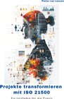Buchcover Projekte transformieren mit ISO 21500