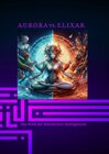 Buchcover A.U.R.O.R.A vs. E.L.I.X.A.R. Das Duell der künstlichen Intelligenzen